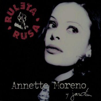Ahora Quiero – Annete Moreno Canción