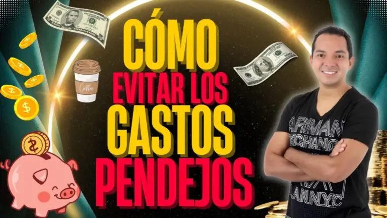 Cómo Evitar los Gastos Pendejos